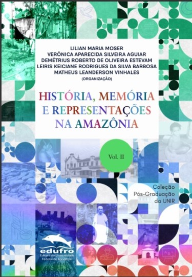 História, Memória e Representações na Amazônia - Vol. II