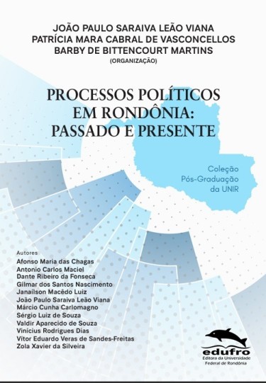 Processos políticos em Rondônia: passado e presente.