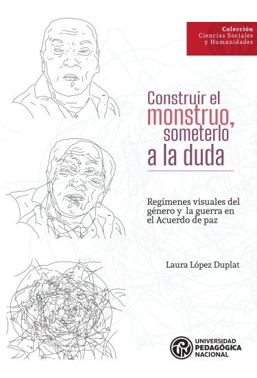 Portada: Construir el monstruo, someterlo a la duda