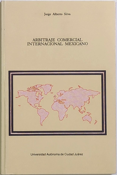 Arbitraje comercial Internacional Mexicano