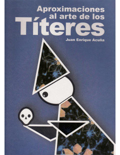 Aproximaciones al arte de los Títeres