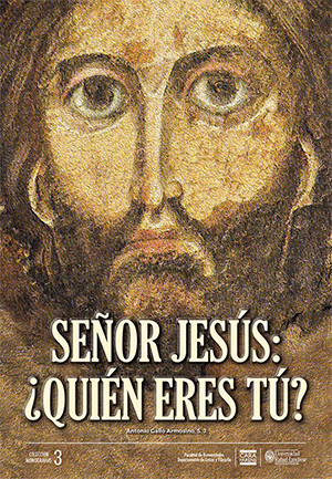 SEÑOR JESÚS: ¿QUIÉN ERES TÚ?