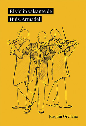 EL VIOLÍN VALSANTE DE HUIS. ARMADEL