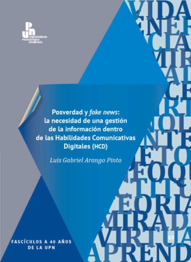 Posverdad y fake news: la necesidad de una gestión de la información dentro de las Habilidades Comunicativas Digitales (HCD)