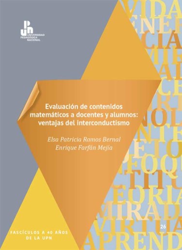 Evaluación de contenidos matemáticos a docentes y alumnos: ventajas del interconductismo