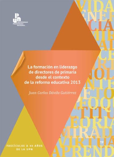 La formación en liderazgo de directores de primaria desde el contexto de la reforma educativa 2013