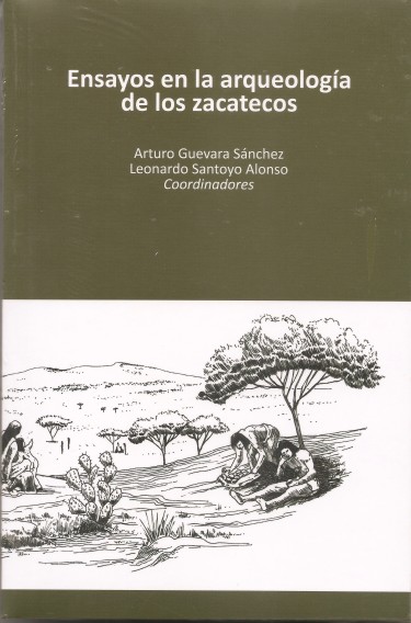 Ensayos en la arqueología de los zacatecos