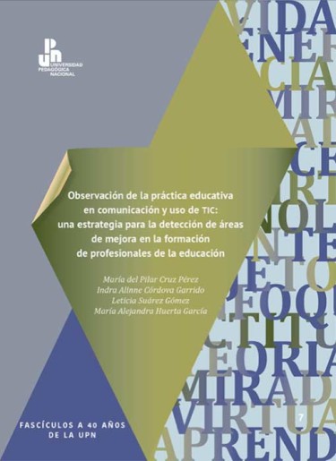 Observación de la práctica educativa en comunicación y uso de TIC: una estrategia para la detección de áreas de mejora en la formación de profesionales de la educación