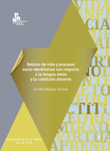Relatos de vida y procesos socio-identitarios con respecto a la lengua, etnia y la condición docente