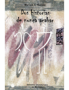 Dos historias de nunca acabar