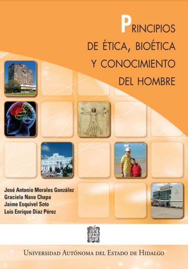 PRINCIPIOS DE ÉTICA, BIOÉTICA Y CONOCIMIENTO DEL HOMBRE