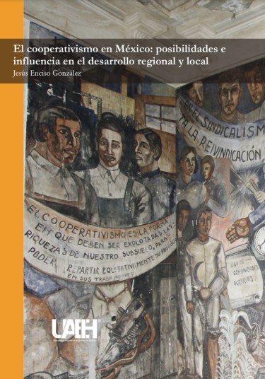 El cooperativismo en México: posibilidades e influencia en el desarrollo regional y local