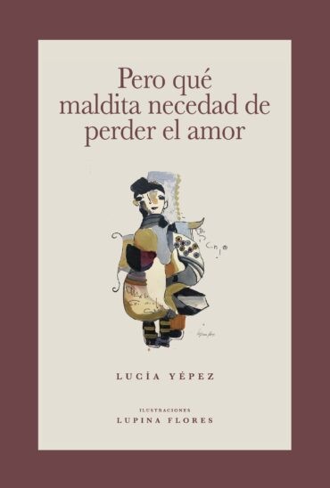 Pero qué maldita necedad de perder el amor