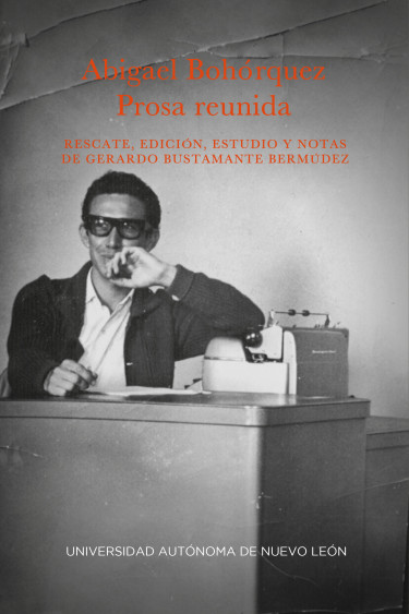 Abigael Bohórquez / Prosa reunida