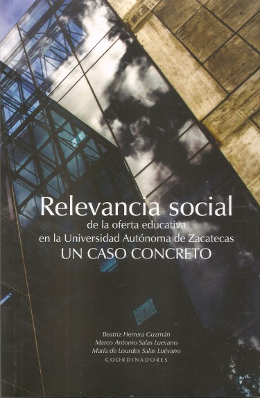 Relevancia social de la oferta educativa en la Universidad Autónoma de Zacatecas