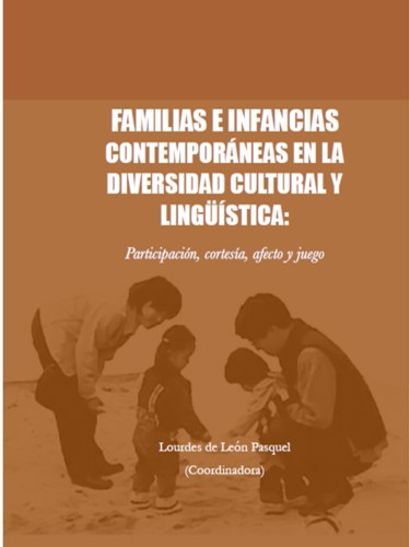 Familias e infancias contemporáneas en la diversidad cultural y lingüística: Participación, cortesía, afecto y juego