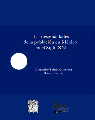 Las desigualdades de la población en México, en el Siglo XXI
