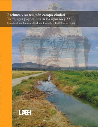 Pachuca y su relación campo-ciudad.