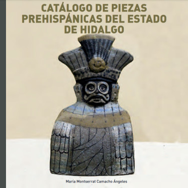 Catálogo de piezas prehispánicas del Estado de Hidalgo