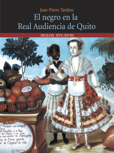 El negro en la Real Audiencia de Quito