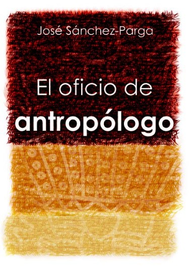 El oficio de antropólogo