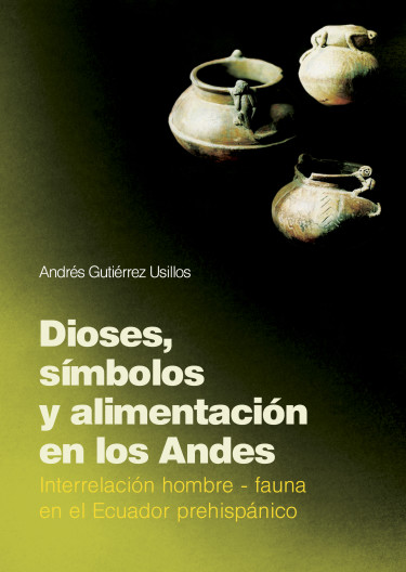 Dioses, símbolos y alimentación en los Andes