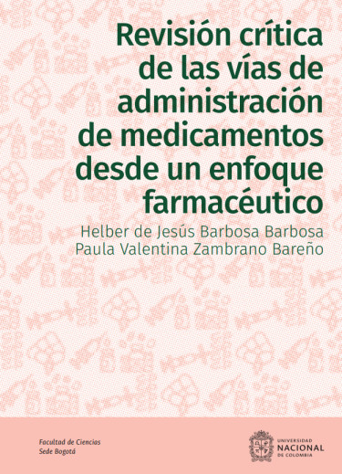 Revisión crítica de las vías de administración de medicamentos desde un enfoque farmacéutico