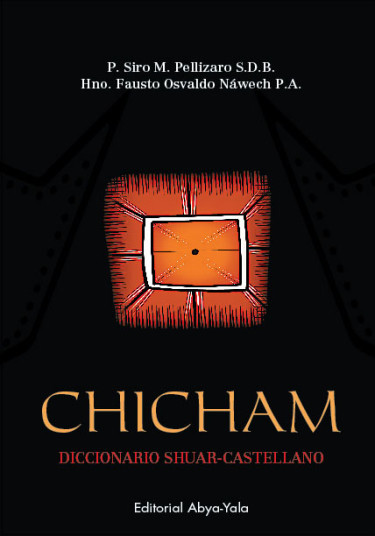 CHICHAM. Diccionario Shuar Castellano