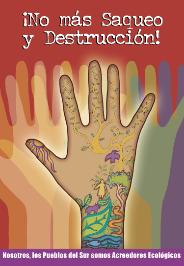 !No más saqueo y destrucción!