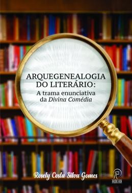 Arquegenealogia do Literário: