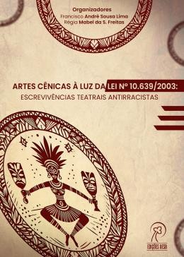 Artes Cênicas à Luz da Lei N.º 10.639/2003: