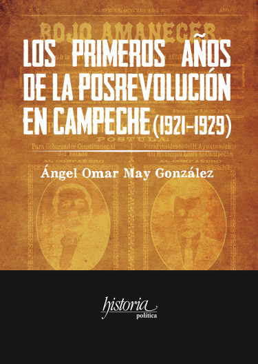 Los primeros años de la posrevolución en Campeche (1921-1929)