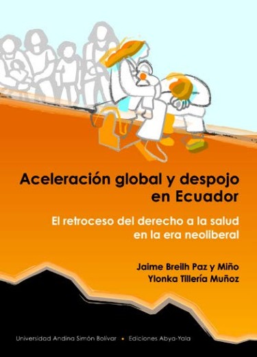Aceleración global y despojo en Ecuador