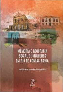 Memória e geografia social de mulheres em Rio de Contas - Bahia: