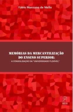 Memórias da mercantilização do ensino superior: