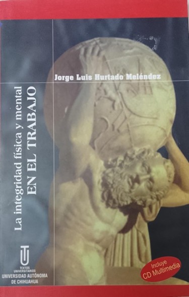 La integridad física y. mental en el trabajo