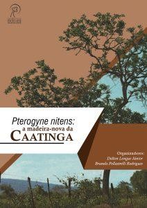 Pterogyne nitens: