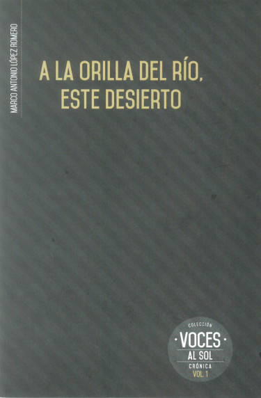 A la orilla del río, este desierto