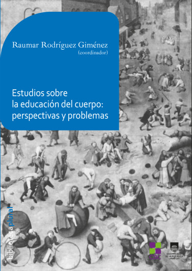 Estudios sobre la educación del cuerpo: perspectivas y problemas