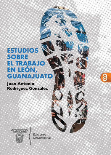 Estudios sobre el trabajo en León, Guanajuato