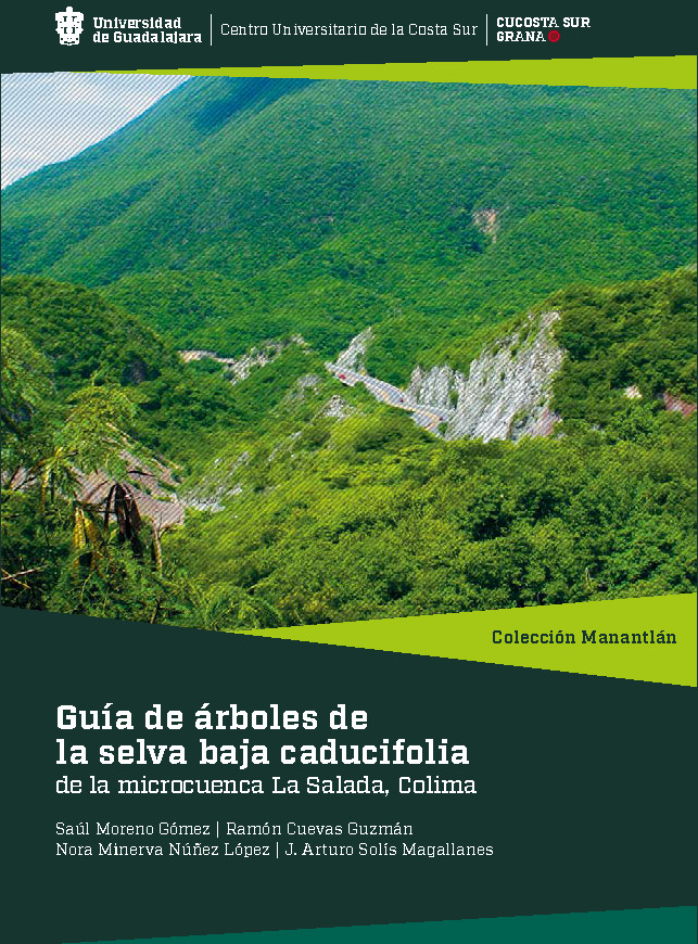 Colima Selvas Guía de árboles de la selva baja caducifolia de la microcuenca La ...