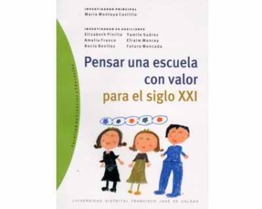 Pensar una escuela con valor para el siglo XXI