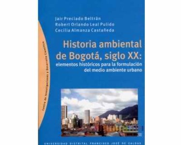 Historia ambiental de Bogotá, siglo XX