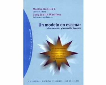 Un modelo en escena: Cultura escolar y formación docente