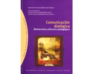 Comunicación dialógica. Democracia y discurso pedagógico