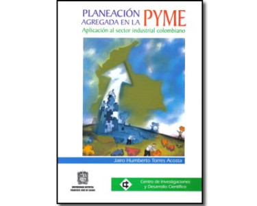 Planeación agregada en la PYME. Aplicación al sector industrial colombiano