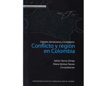 Conflicto y región en Colombia