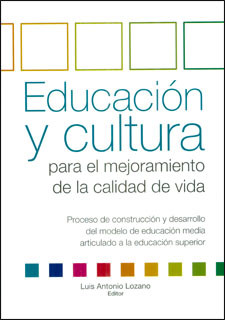 Educación y cultura para el mejoramiento de la calidad de vida