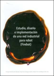 Estudio, diseño e implementación de una red industrial para robot.