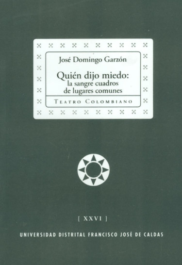 Quién dijo miedo